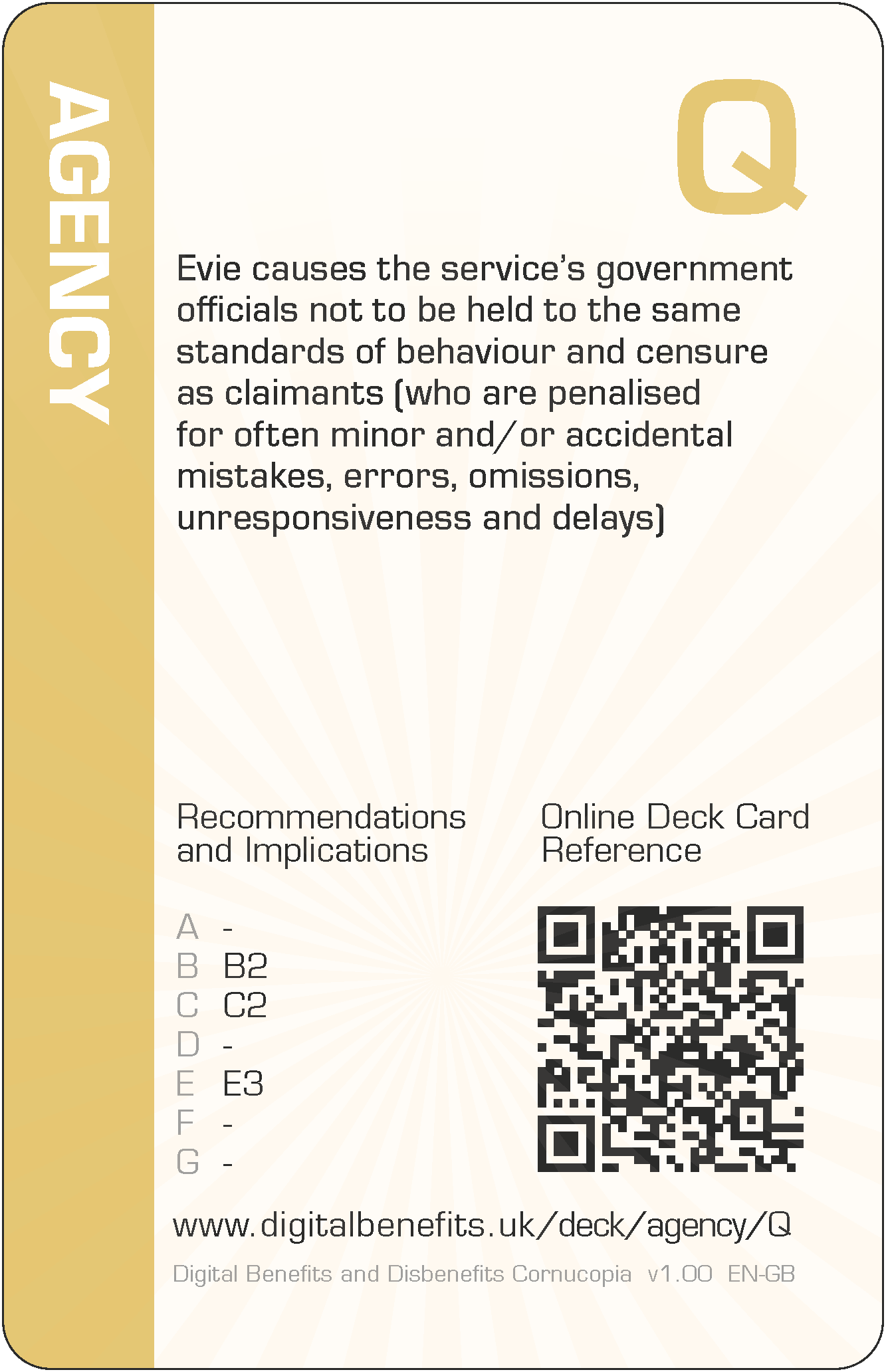 Evie causes the service`s government officials not to be held to the same standards of behaviour and censure as claimants (who are penalised for often minor and/or accidental mistakes, errors, omissions, unresponsiveness and delays)