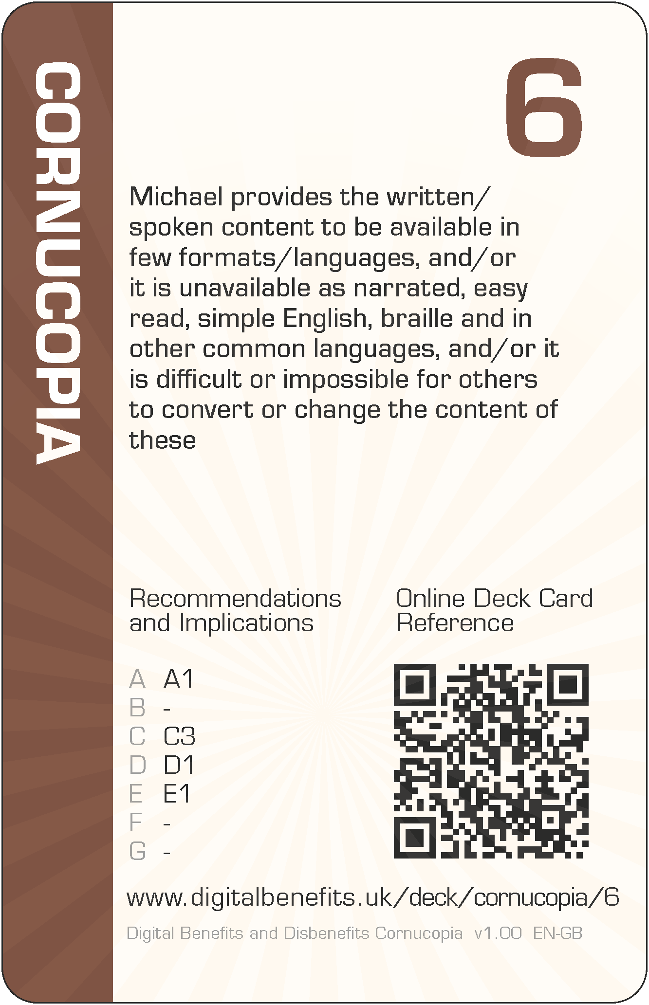 Michael provides the written/spoken content to be available in few formats/languages, and/or it is unavailable as narrated, easy read, simple English, braille and in other common languages, and/or it is difficult or impossible for others to convert or change the content of these