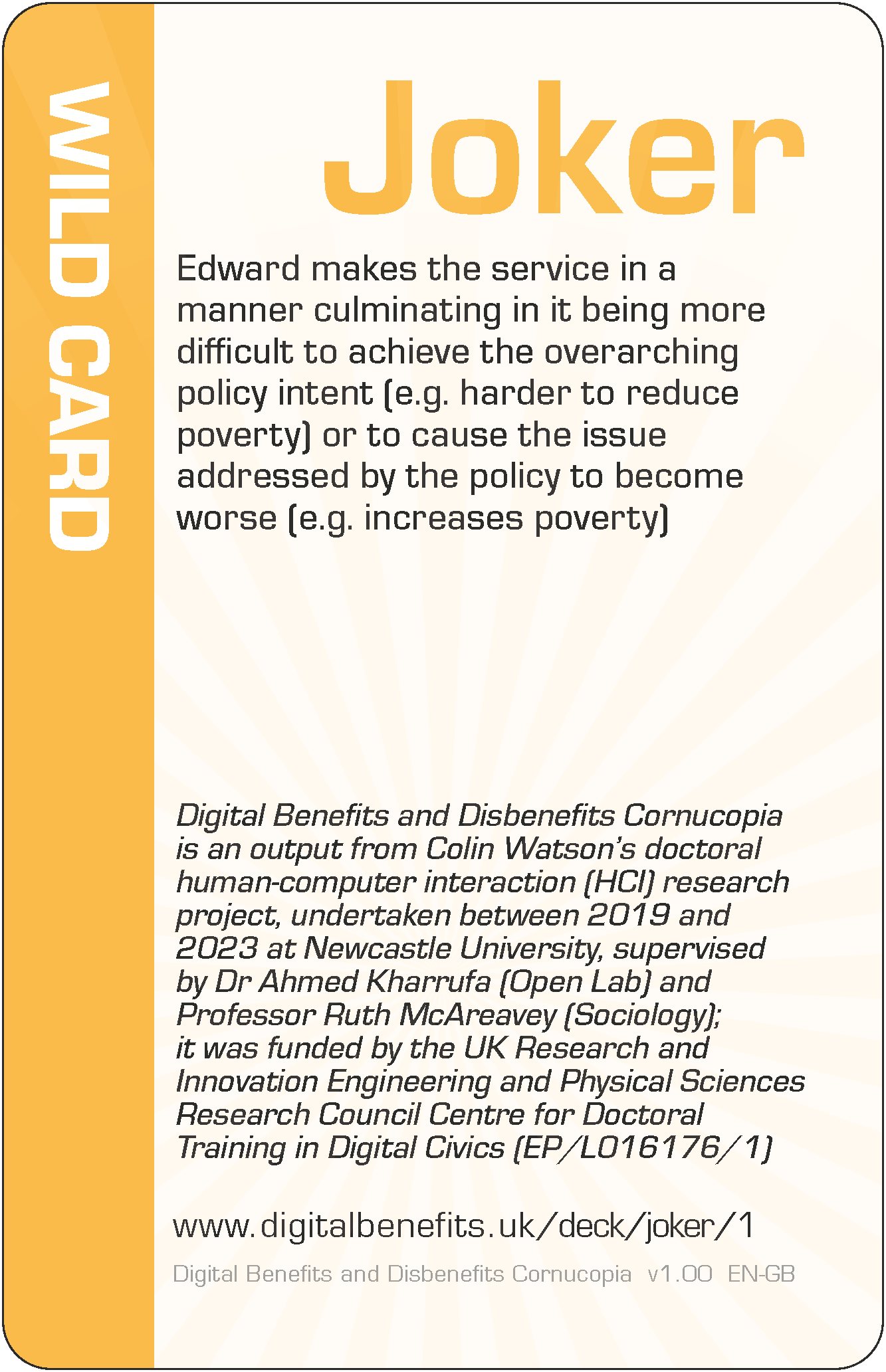 Edward makes the service in a manner culminating in it being more difficult to achieve the overarching policy intent (e.g. harder to reduce poverty) or to cause the issue addressed by the policy to become worse (e.g. increases poverty)